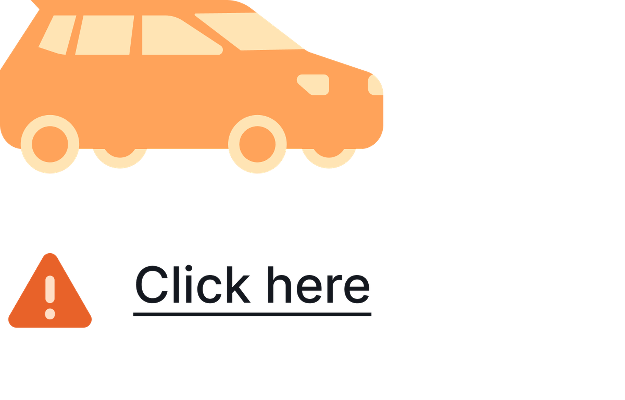 A car with a faux link that reads “Click here” with an error symbol next to it to represent an inaccessible link.