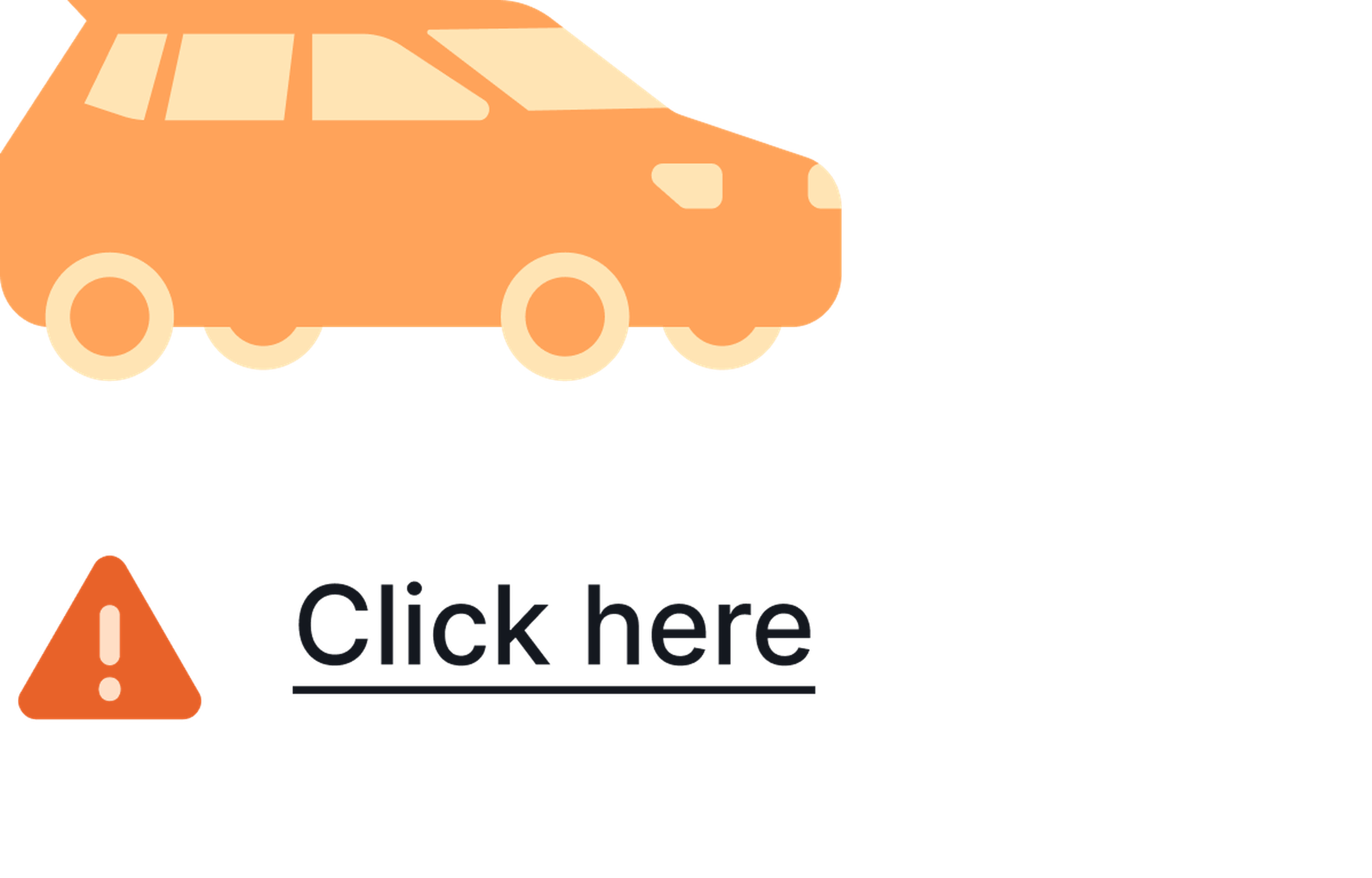 A car with a faux link that reads “Click here” with an error symbol next to it to represent an inaccessible link.