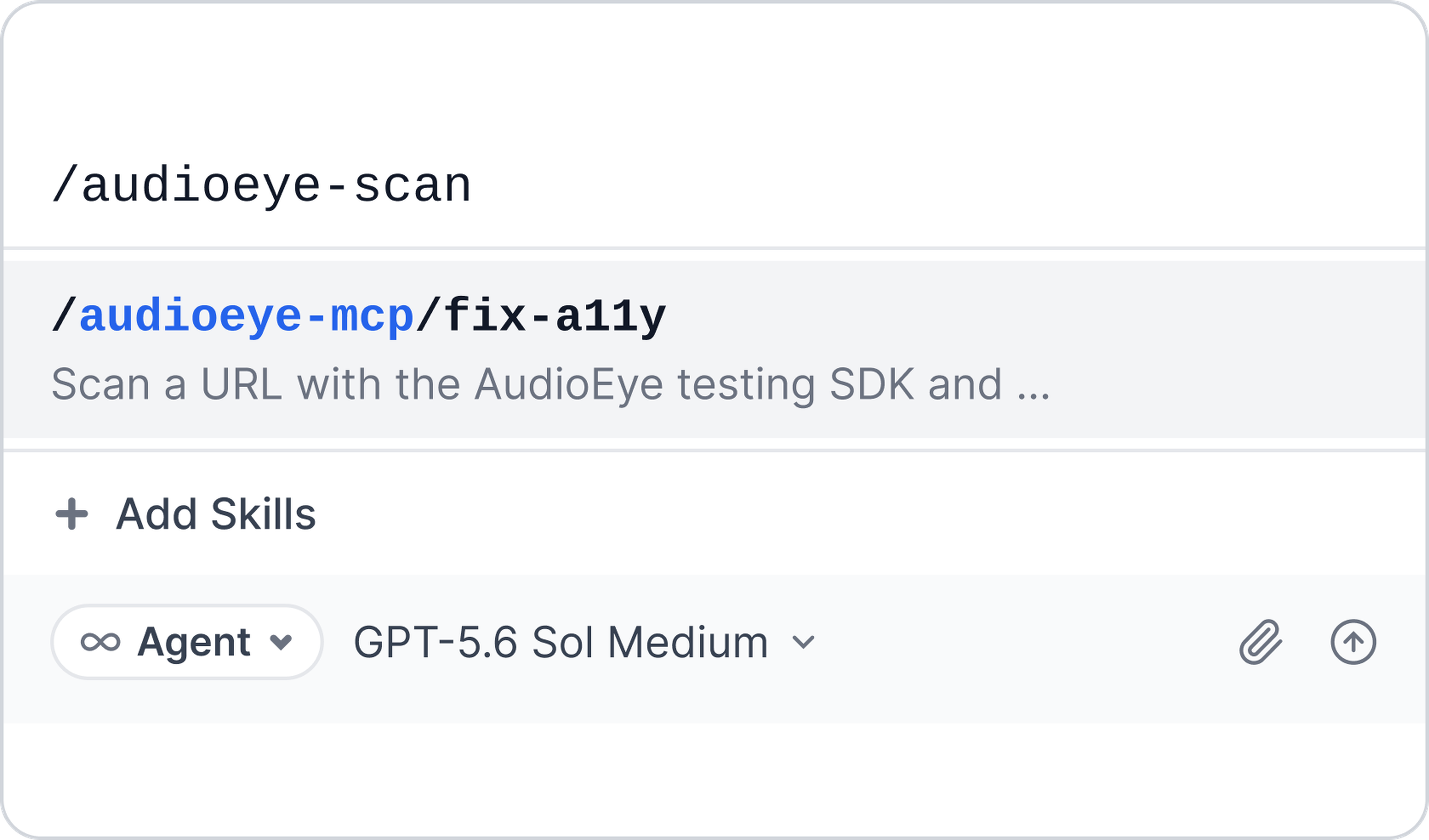 Text input for "/audioeye-scan" with a suggestion for "/audioeye-mcp/fix-a11y" to scan a URL using AudioEye SDK, with an option to add skills.
