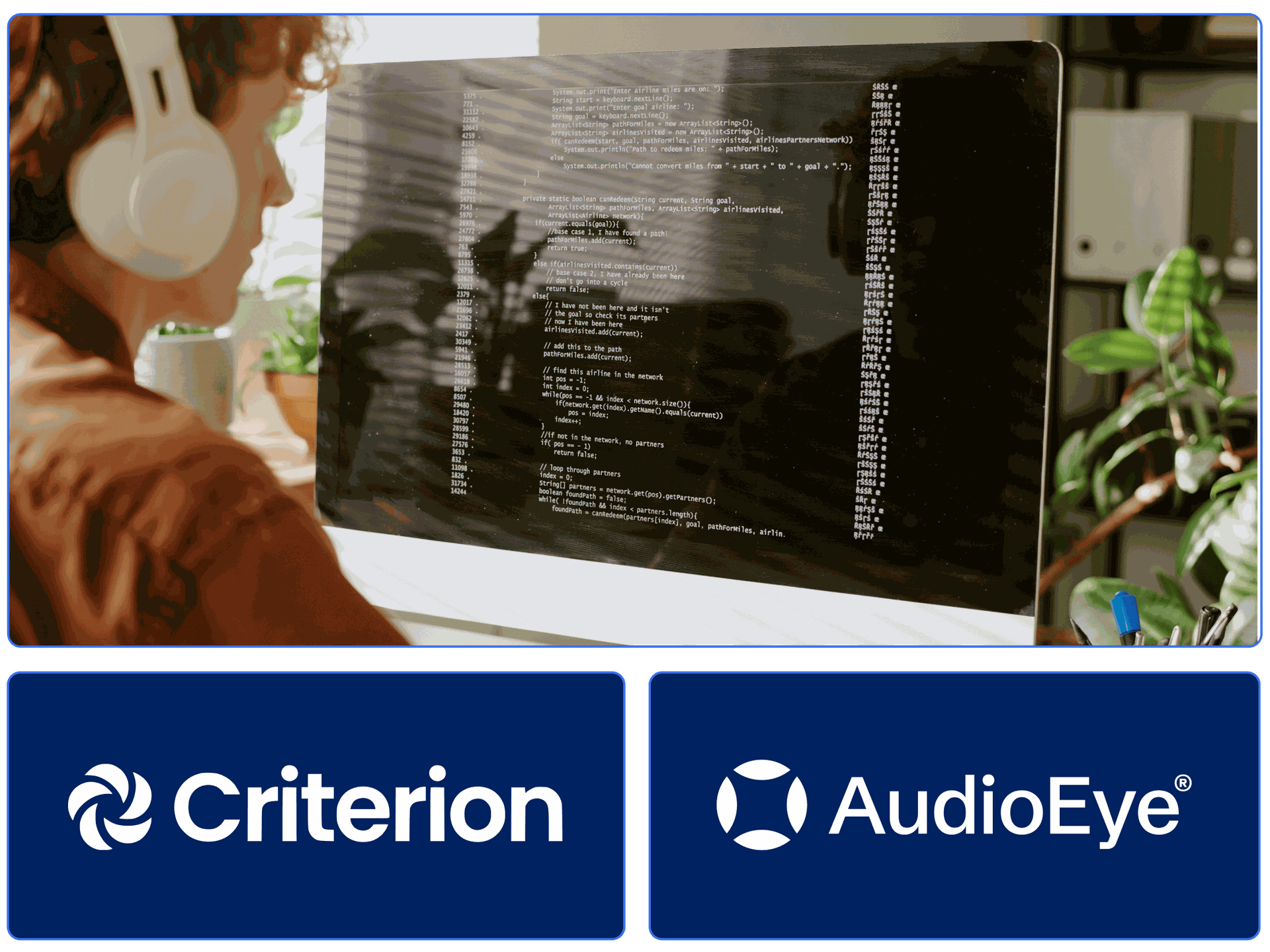man with headphones working on code on computer. 'criterion' and 'audioeye' logos