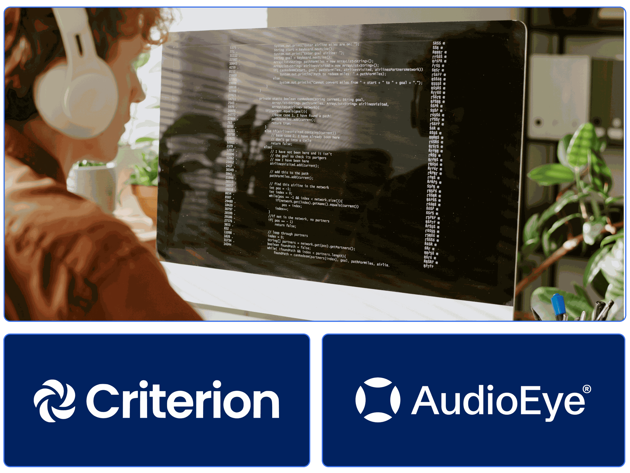 man with headphones working on code on computer. 'criterion' and 'audioeye' logos