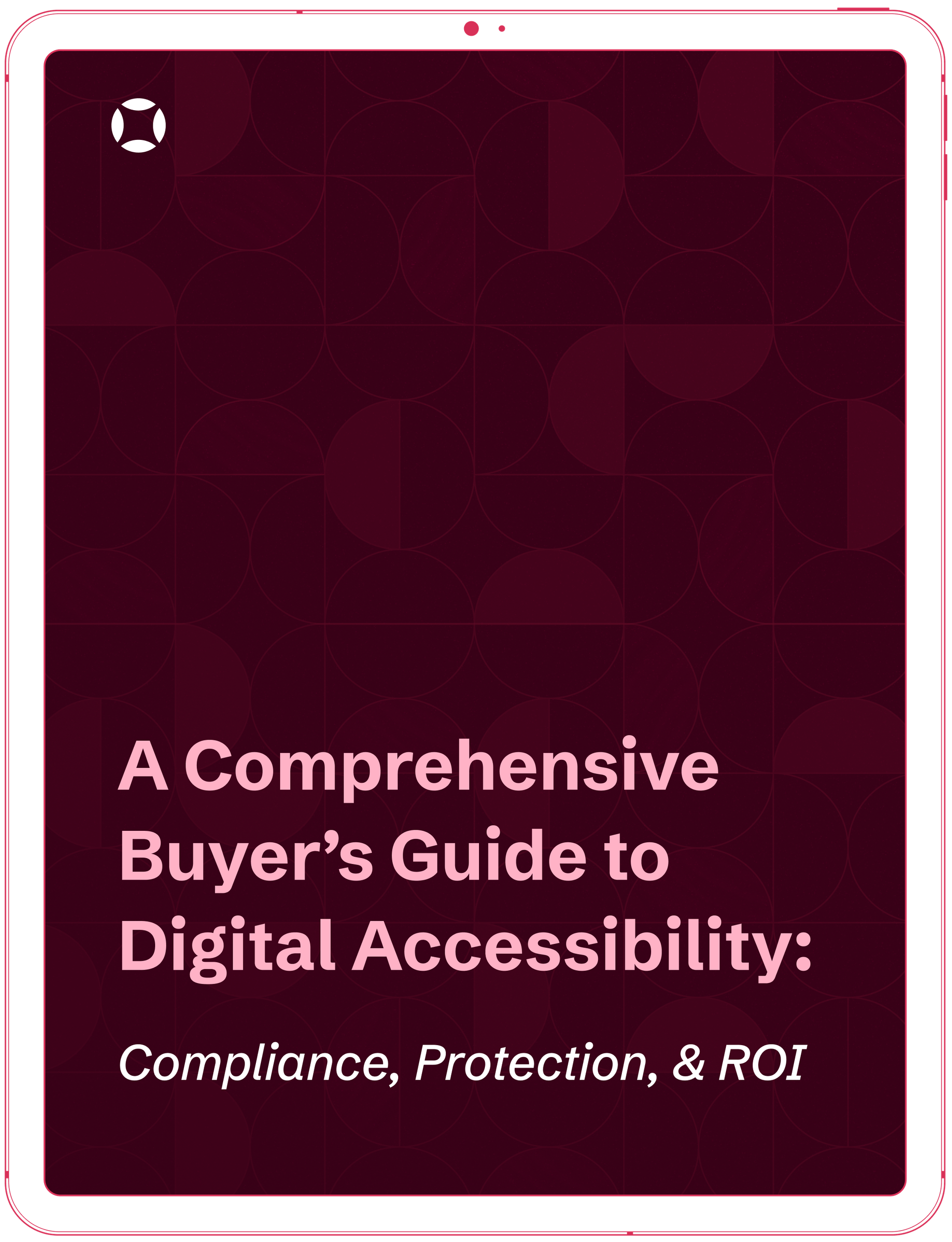 A Comprehensive Buyer’s Guide to Digital Accessibility: Compliance, Protection, & ROI