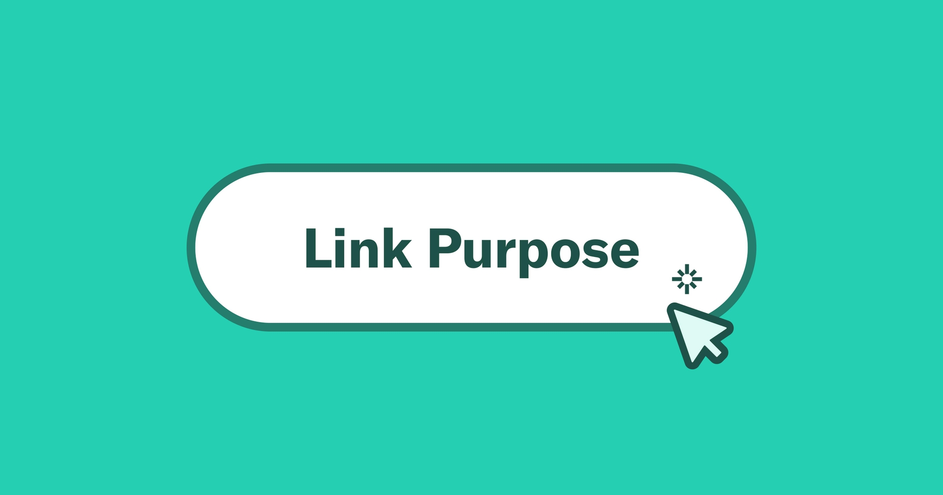 A stylized web button that says "Link Purpose" with a cursor hovering over it.