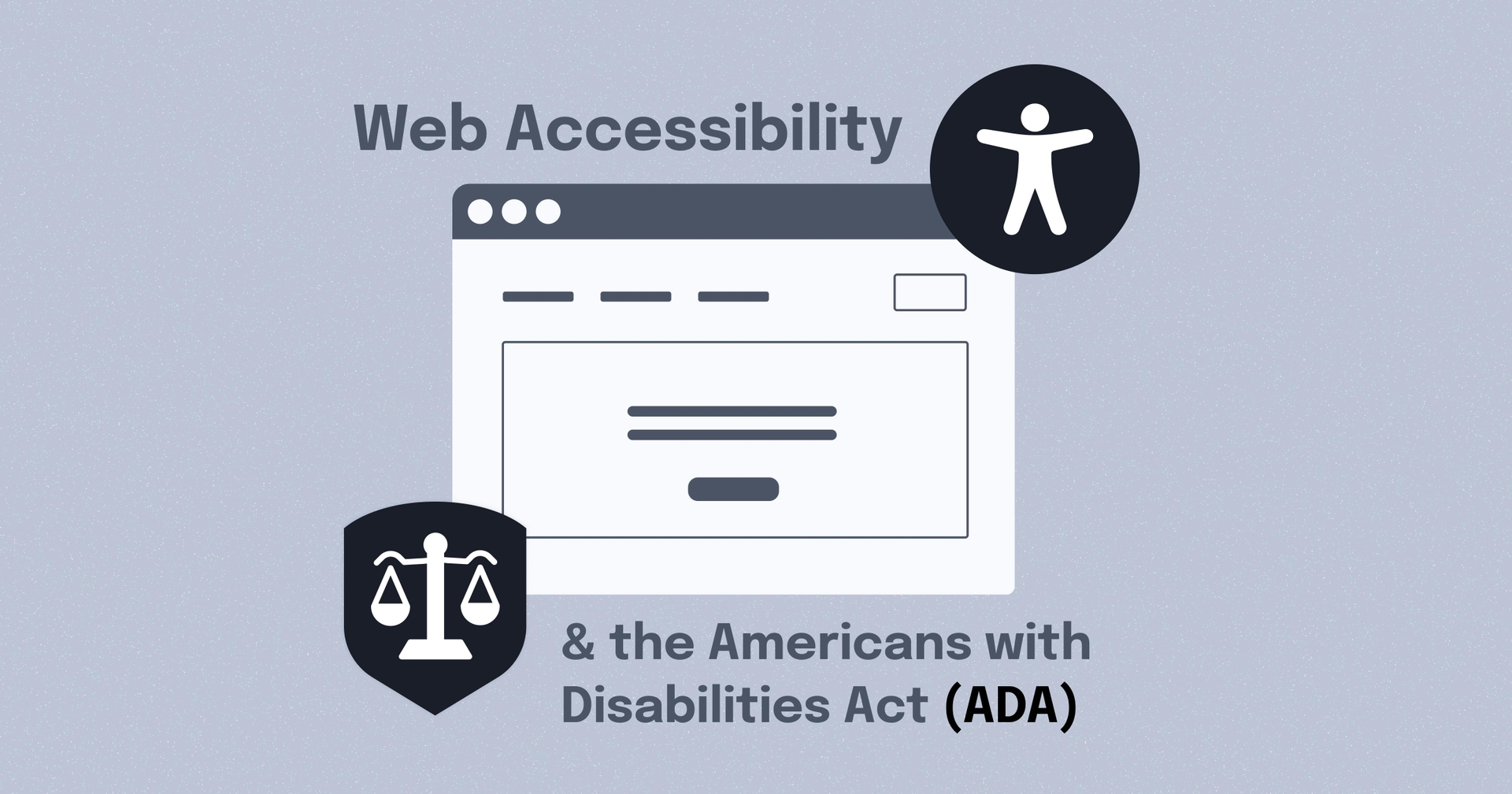 website with scale and accessibility icon. 'web accessibility and the americans with disabilities act (ada)'