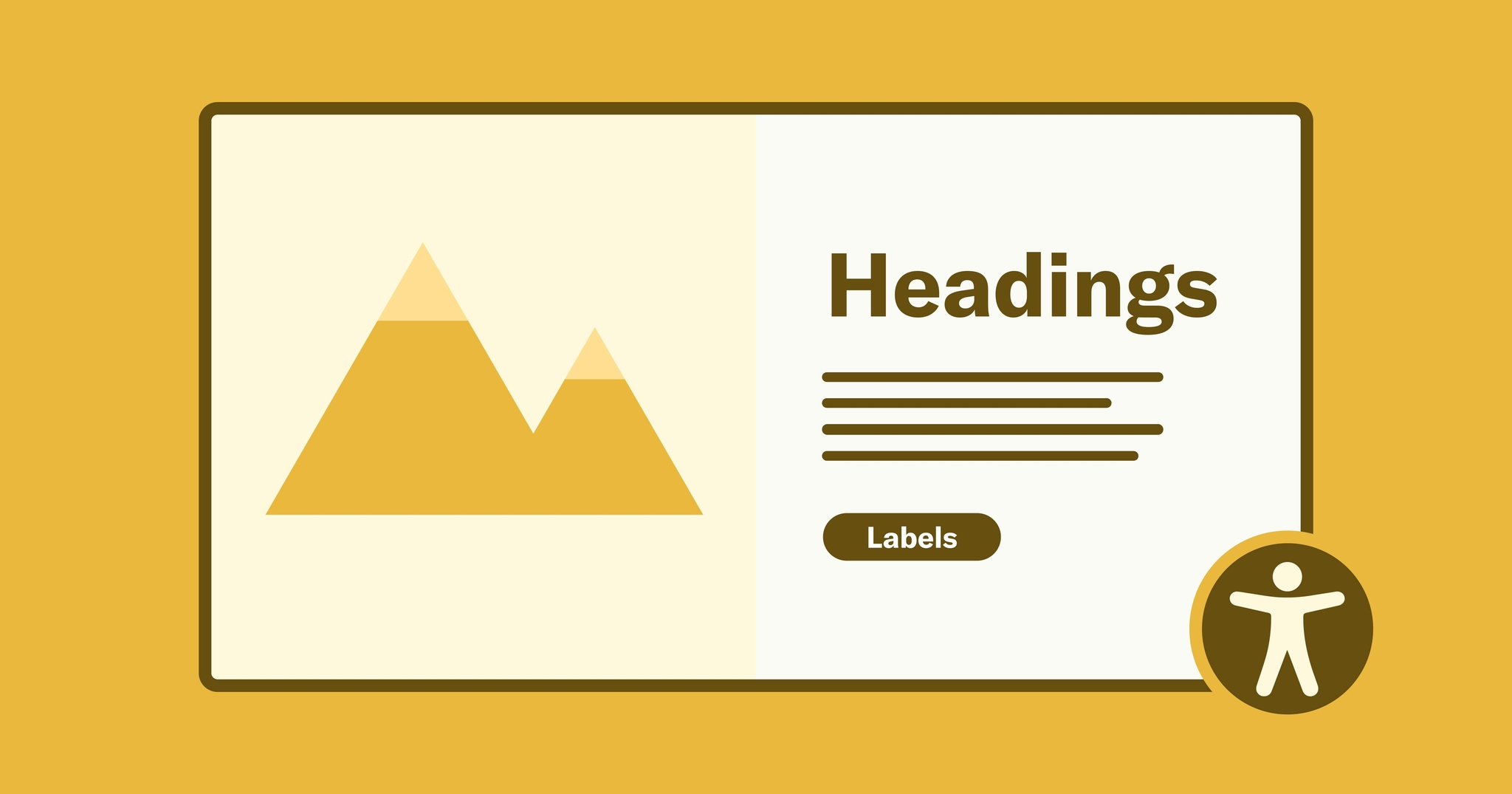 A stylized web page that says "headings and labels" on it, with an accessibility symbol in the bottom-right corner.