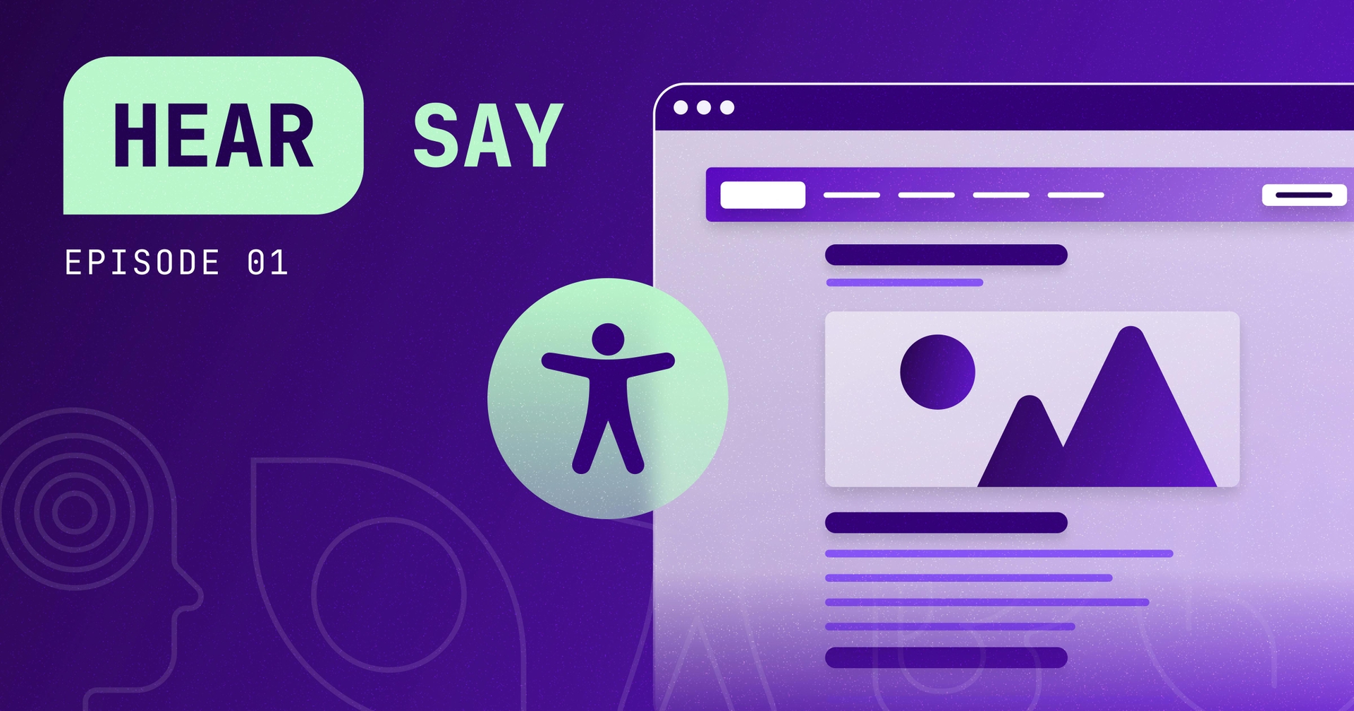 A purple accessibility icon overlaid on a stylized web browser. The purple background has icons representing different types of disabilities, with a label in the upper left corner that reads "HEAR SAY"