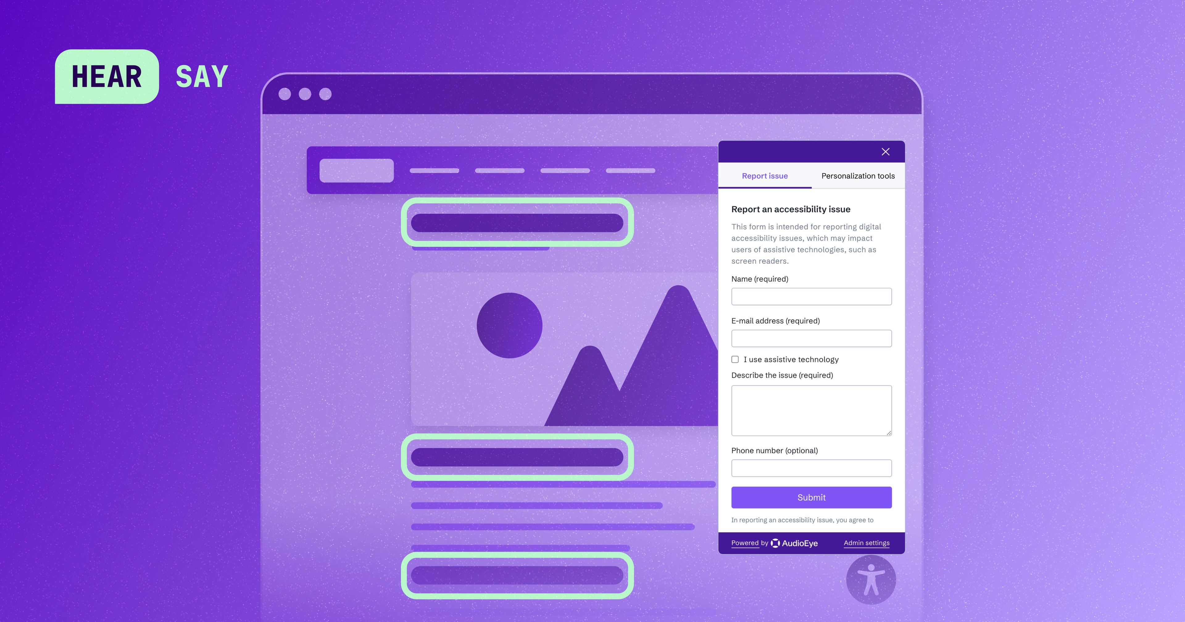 A stylized version of a website that shows AudioEye's Accessibility Help Desk highlighting different portions of the page. In the upper left corner is a label that reads "HEAR SAY"