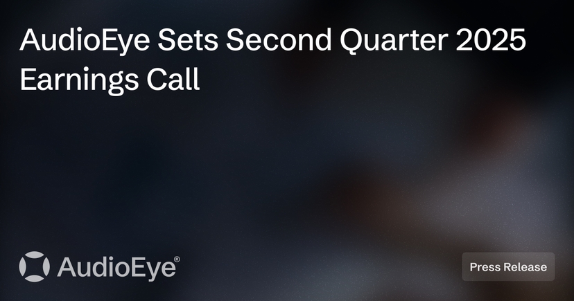 AudioEye Sets Second Quarter 2025 Earnings Call