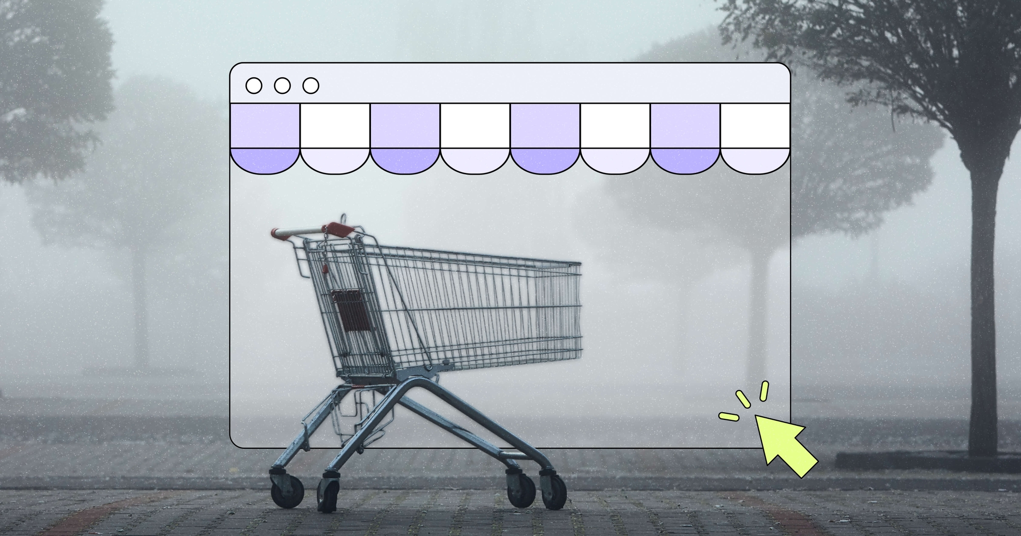 A shopping cart sits alone on a foggy, misty street, framed inside an illustrated browser window with a purple scalloped storefront awning. A yellow cursor arrow points toward the bottom right corner of the browser frame.