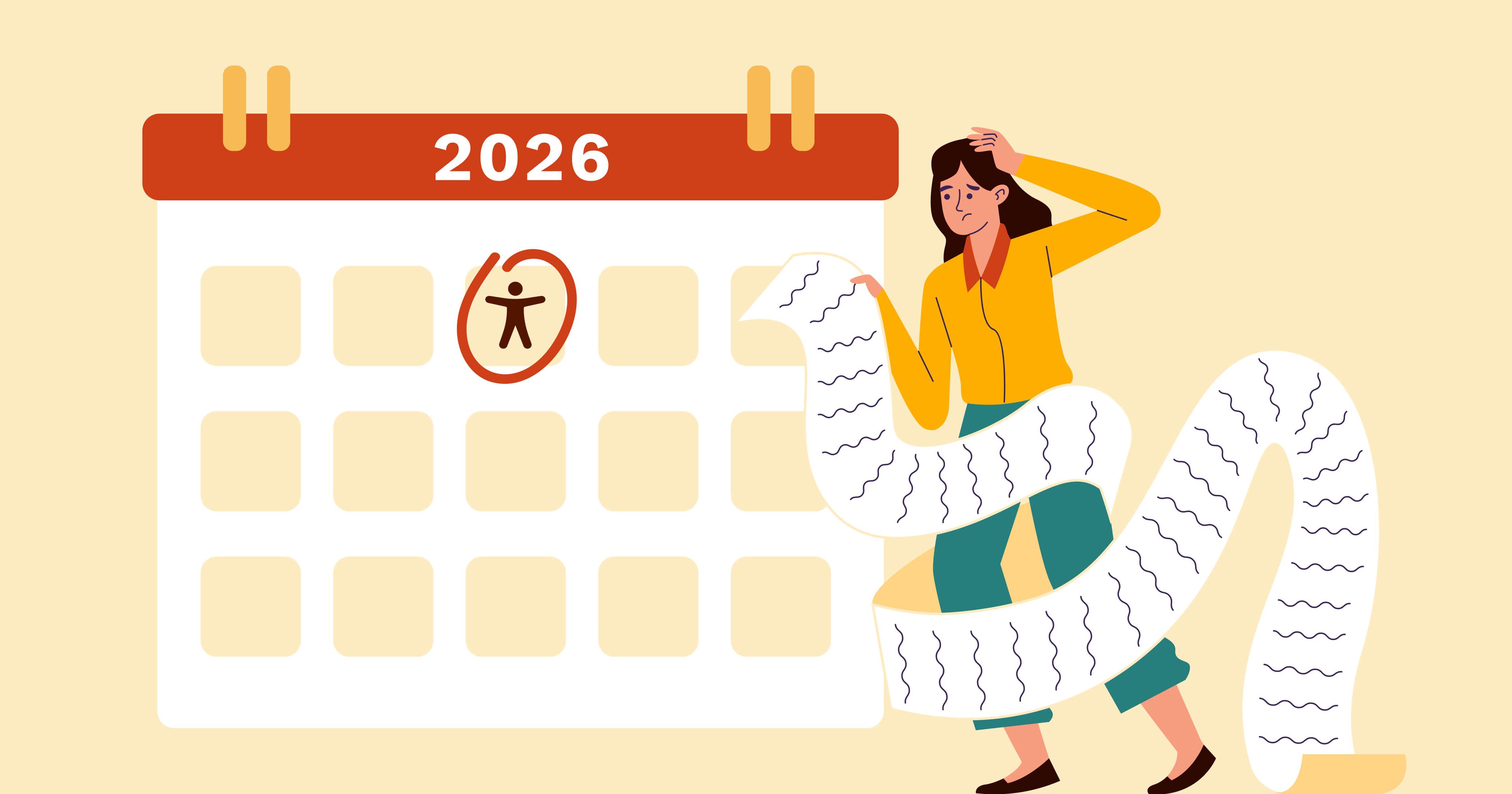 A worried woman looking at a 2026 calendar and holding a long paper checklist. The calendar has a circled date with an accessibility symbol near the top.