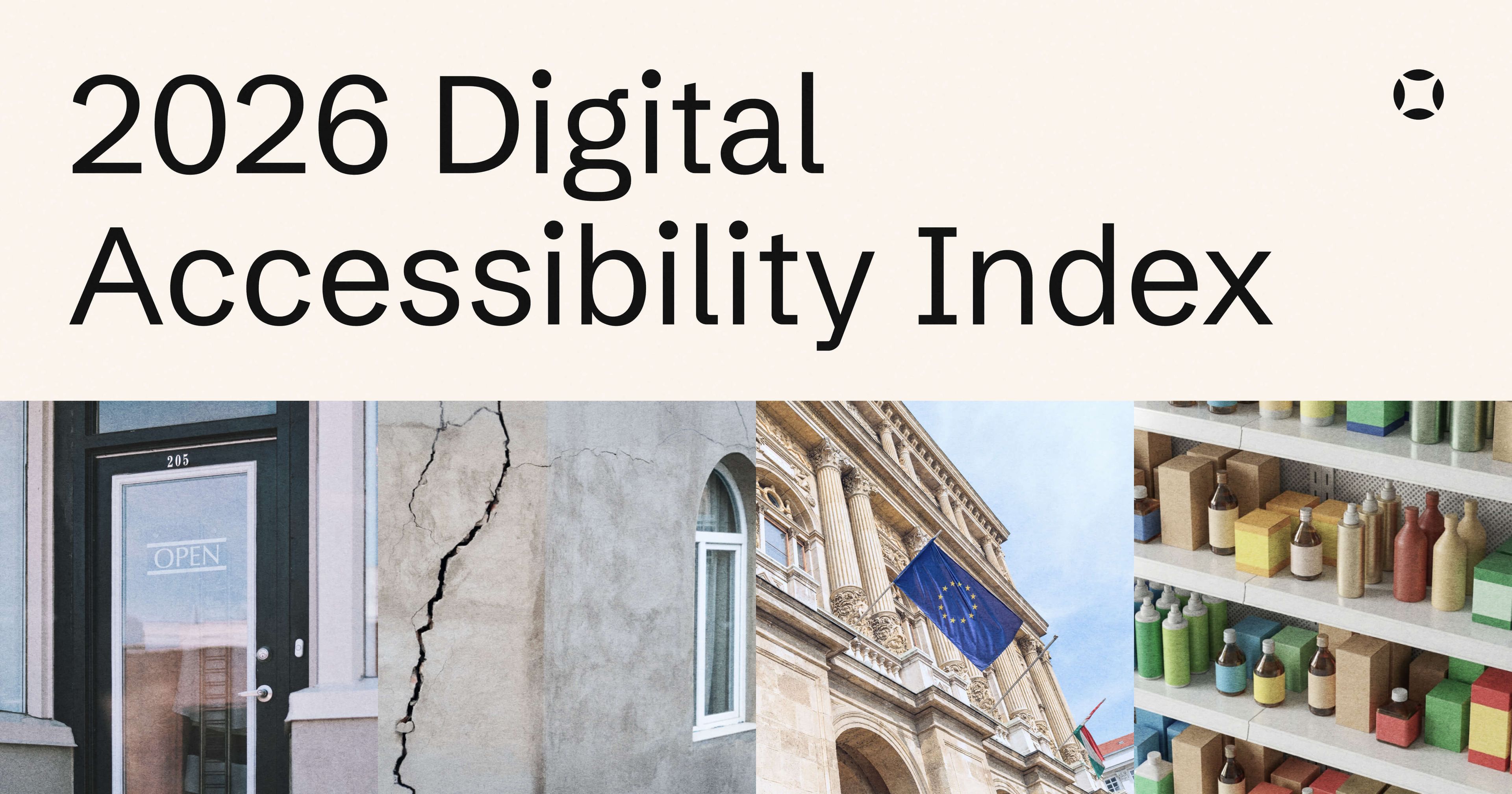2026 Digital Accessibility Index cover with images of a door, cracked wall, building with a flag, and shelves with colorful containers.