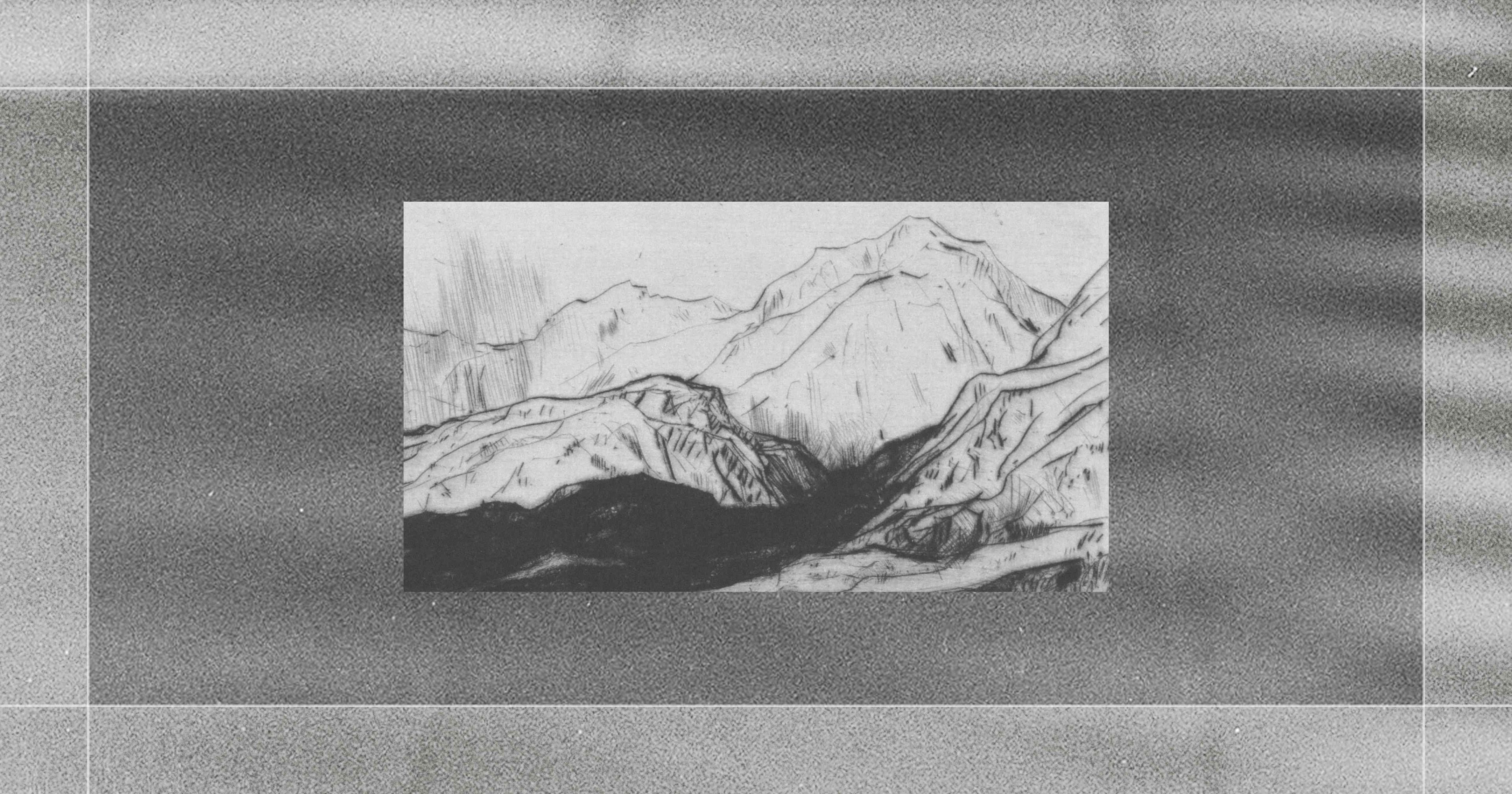 A pencil sketch of mountain ranges with layered peaks and valleys, displayed on a textured, gray, grainy background.