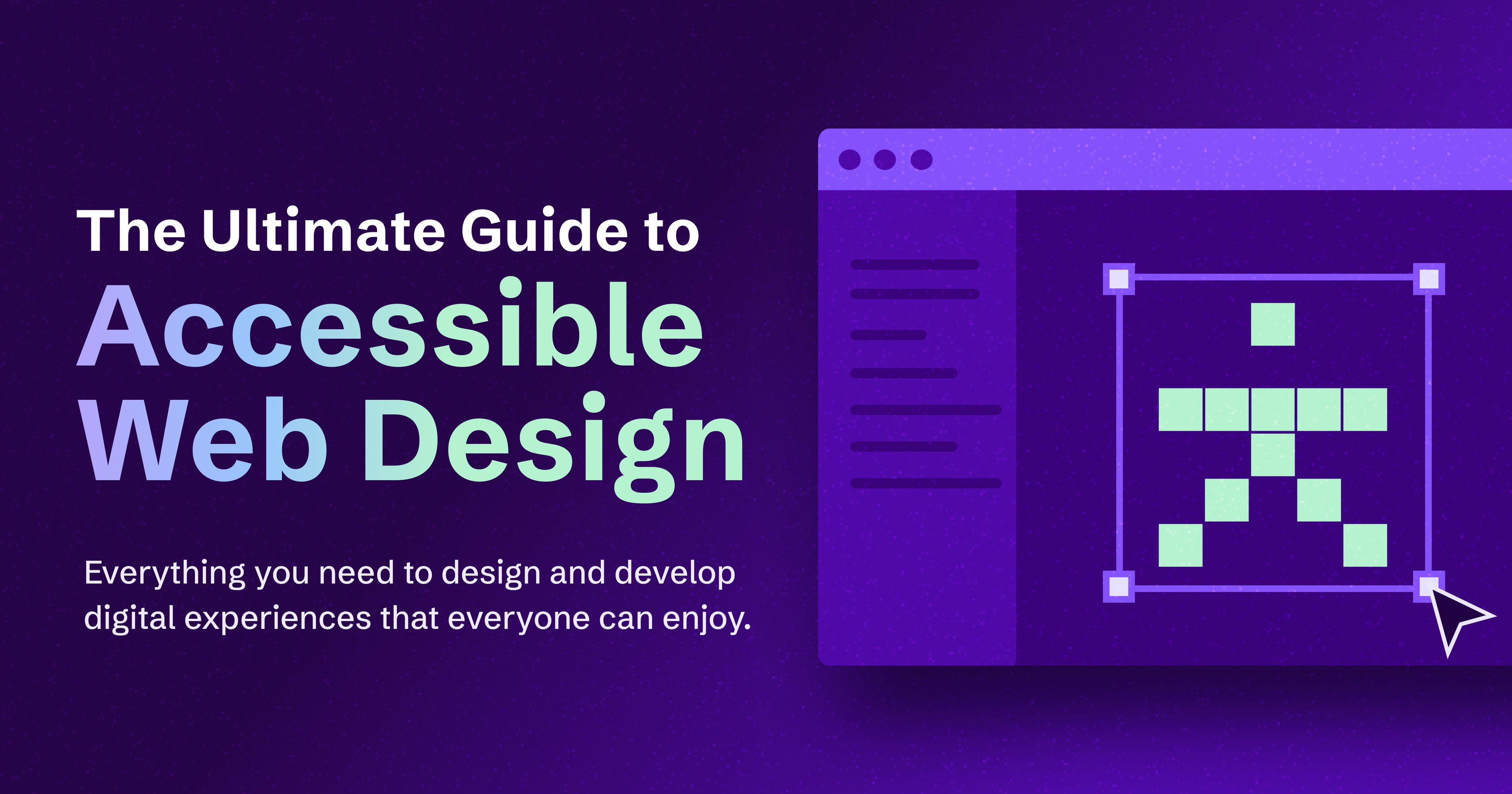 Guide titled "The Ultimate Guide to Accessible Web Design" with a web page illustration and pixelated accessibility symbol.