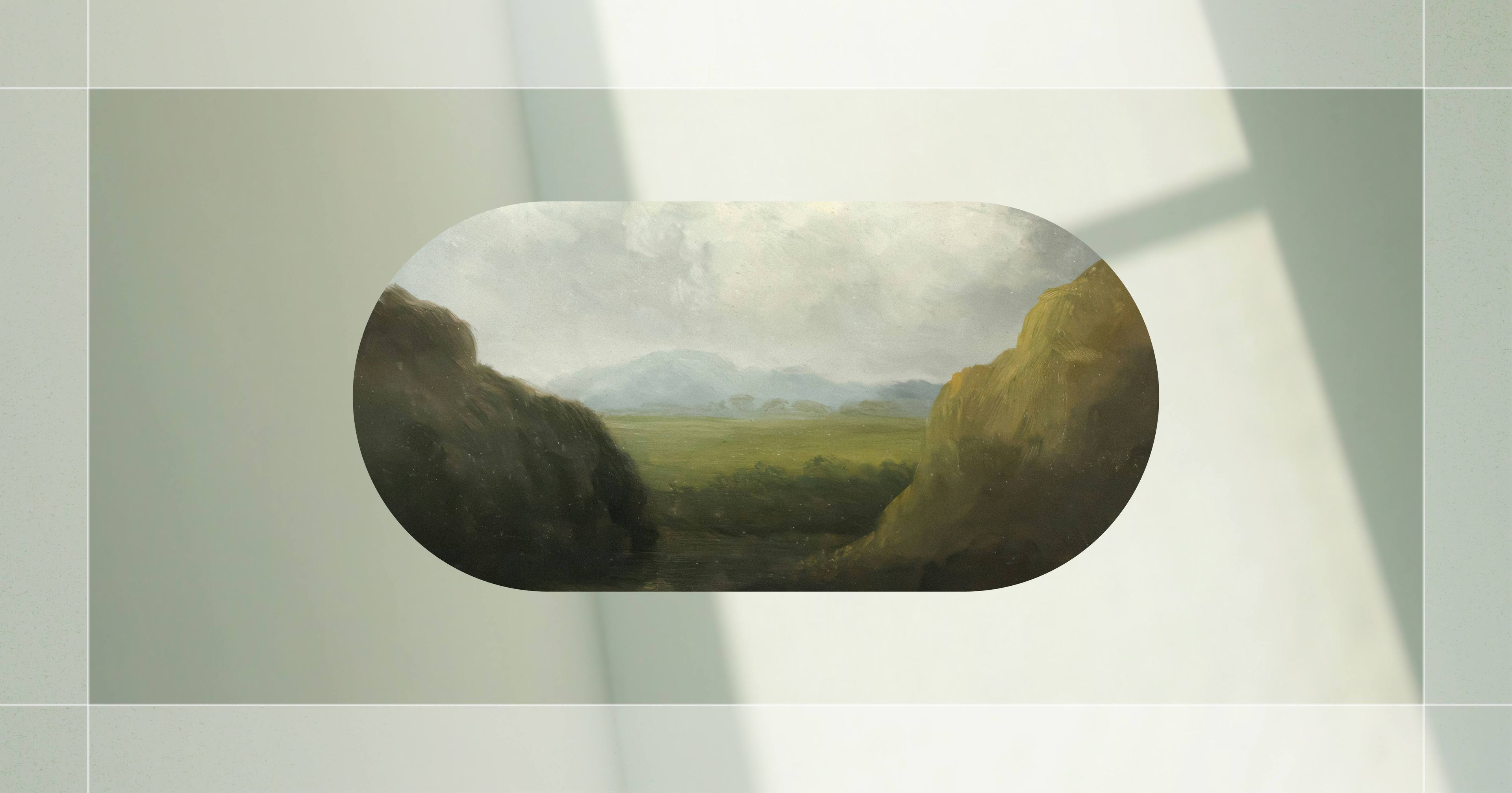 A soft landscape painting featuring distant mountains and a green valley between two large hills, with neutral-toned surroundings.