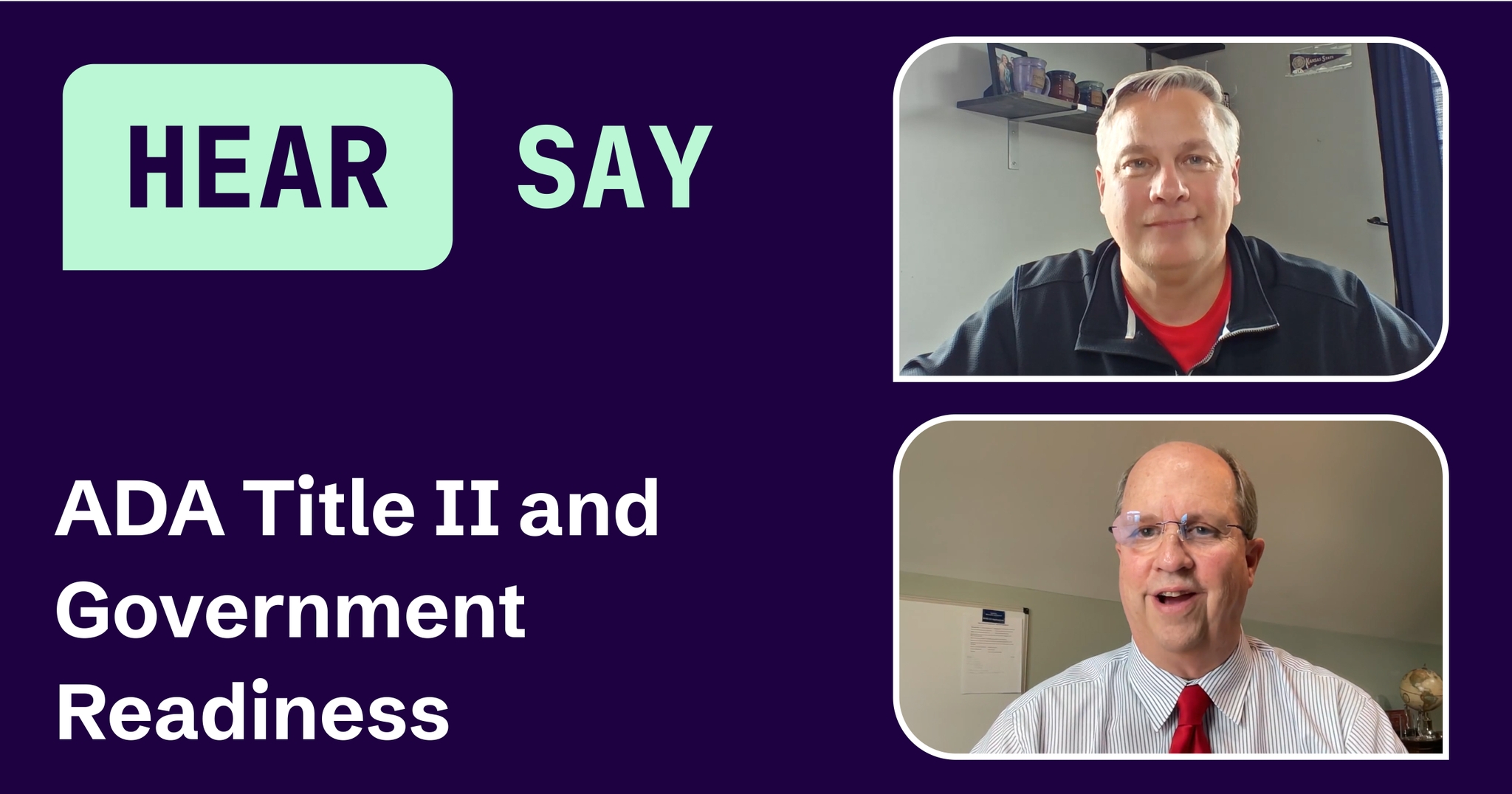 Split-screen video podcast with Don Torrez and Mike Paciello. HearSay logo and title "ADA Title II and Government Readiness" on a purple background.