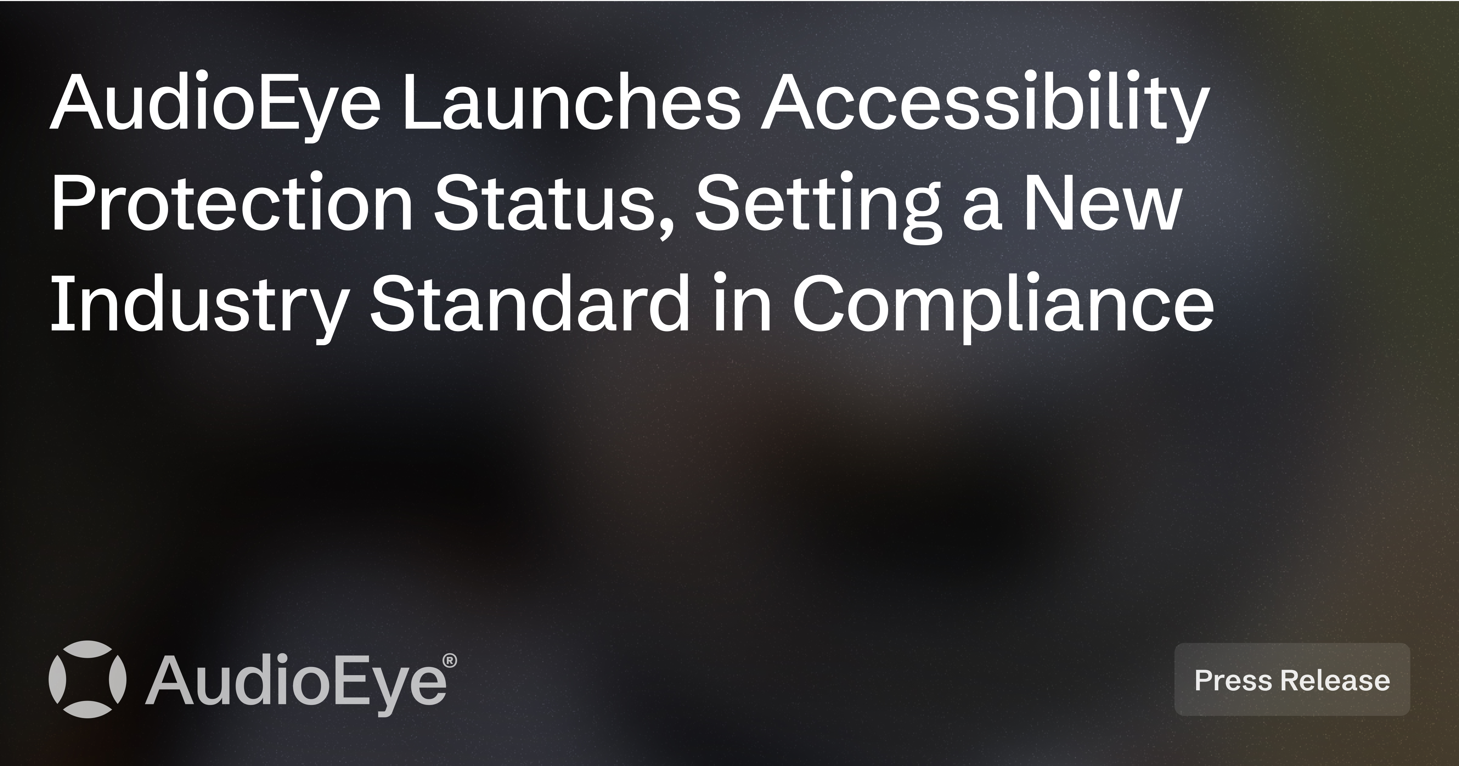 AudioEye Launches Accessibility Protection Status, Setting a New ...