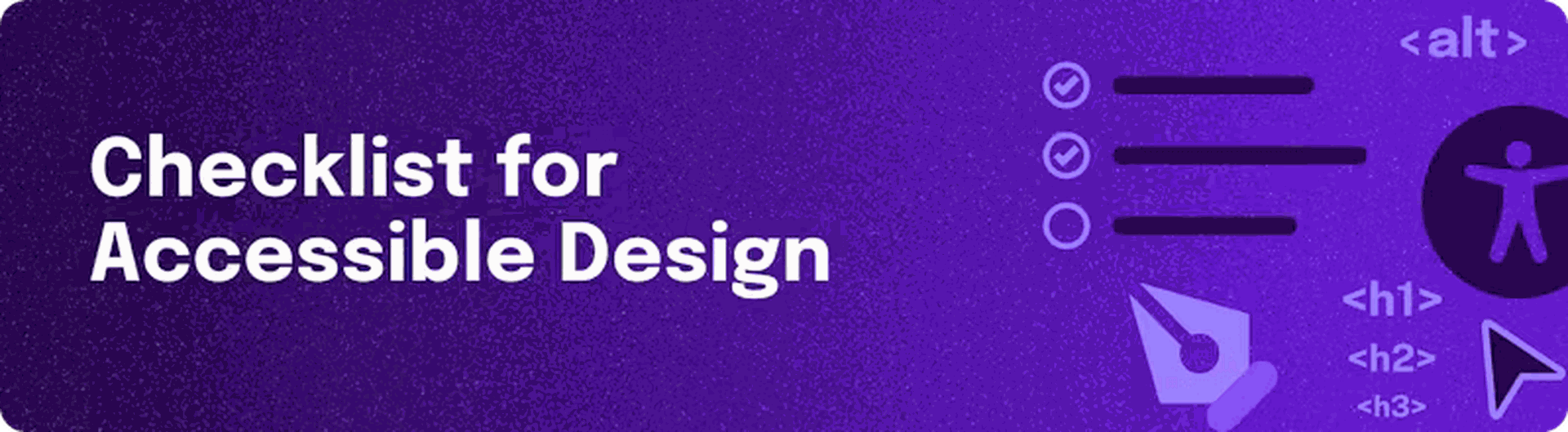 'checklist for accessible design' cursor over alt text and accessibility icon